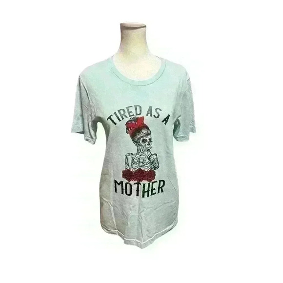 Skye & Haze Boutique Ladies Small "Tired As A Mother" Light Blue T-Shirt - Picture 4 of 7